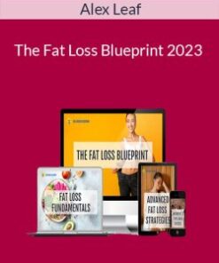 ​​Alex Leaf – The Fat Loss Blueprint 2023