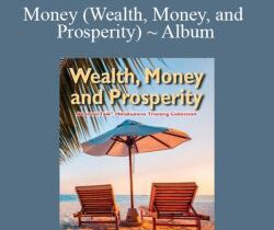 Eldon Taylor – Money (Wealth, Money, and Prosperity) ~ Album