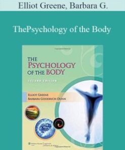 Elliot Greene, Barbara Goodrich-Dunn – The Psychology of the Body