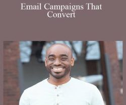 Email Campaigns That Convert – Chris Davis