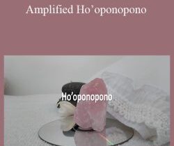 Eric Thompson – Amplified Ho’oponopono