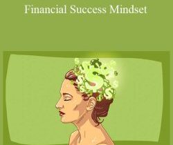 Eric Thompson – Financial Success Mindset