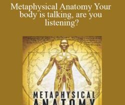 Evette Rose – Metaphysical Anatomy Your body is talking, are you listening?