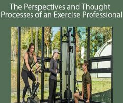Exercise Professional – The Perspectives and Thought Processes of an Exercise Professional – 1000 (currently 15 hours)