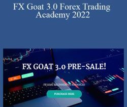 FX Goat 3.0 Forex Trading Academy 2022