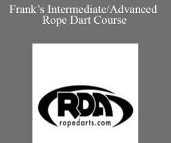 Frank’s Intermediate/Advanced Rope Dart Course