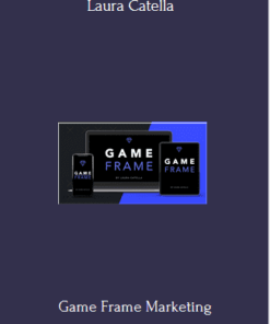 Game Frame Marketing Program By Laura Catella