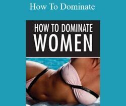 Gary Brodsky – How To Dominate