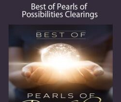 Gary M. Douglas & Dr. Dain Heer – Best of Pearls of Possibilities Clearings