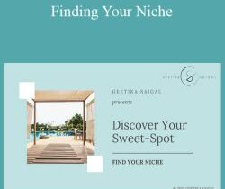 Geetika Saigal – Finding Your Niche