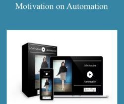 Geetika Saigal – Motivation on Automation