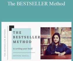 Geetika Saigal – The BESTSELLER Method