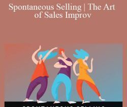 Gina Trimarco – Spontaneous Selling | The Art of Sales Improv