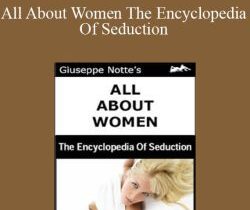 Giuseppe Notte – All About Women The Encyclopedia Of Seduction