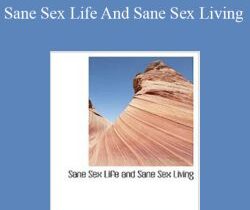 HW Long – Sane Sex Life And Sane Sex Living