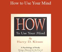 Harry Kitson – How to Use Your Mind
