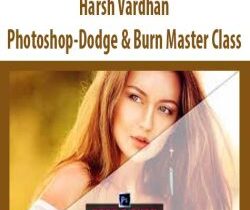 [Download Now] Harsh Vardhan – Photoshop-Dodge & Burn Master Class