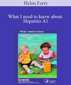 Helen Ferry – What I need to know about Hepatitis A1