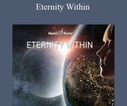 Hemi-Sync – Eternity Within