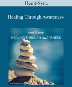 Hemi-Sync – Healing Through Awareness