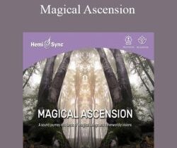 Hemi-Sync – Magical Ascension