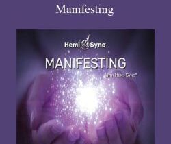 Hemi-Sync – Manifesting