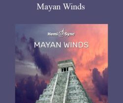 Hemi-Sync – Mayan Winds