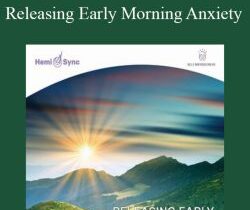 Hemi-Sync – Releasing Early Morning Anxiety
