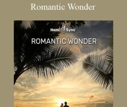 Hemi-Sync – Romantic Wonder
