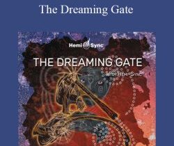 Hemi-Sync – The Dreaming Gate