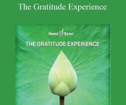 Hemi-Sync – The Gratitude Experience