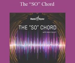 Hemi-Sync – The “SO” Chord