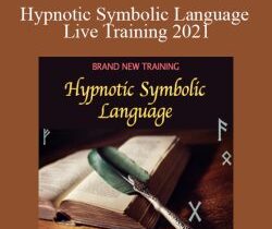 Igor Ledochowski – Hypnotic Symbolic Language Live Training 2021