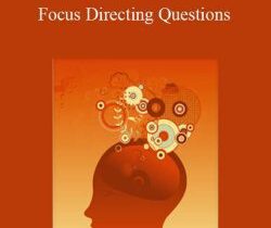 J Siverthorn – Focus Directing Questions