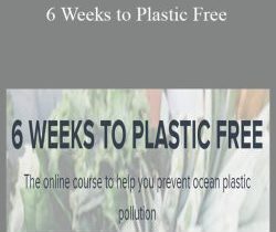 Jacqui Scruby – 6 Weeks to Plastic Free