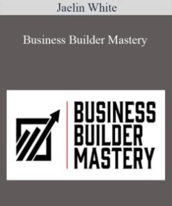 [Download Now] Jaelin White – Business Builder Mastery