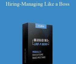 James Friel – Hiring-Managing Like a Boss