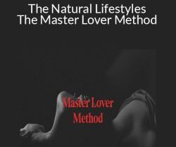 James Marshall – The Natural Lifestyles – The Master Lover Method