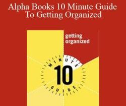 Janet Bigham – Alpha Books 10 Minute Guide To Getting Organized