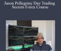 Jason Pellegriny Day Trading Secrets Forex Course