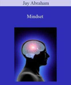Jay Abraham – Mindset