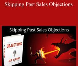 Jeb Blount – Skipping Past Sales Objections