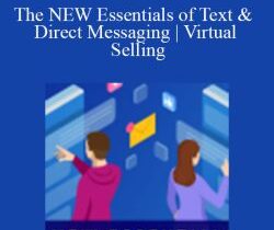 Jeb Blount – The NEW Essentials of Text & Direct Messaging | Virtual Selling