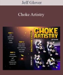 Jeff Glover – Choke Artistry