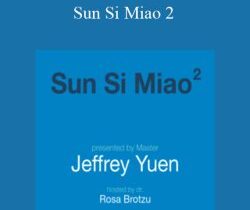 Jeffrey C. Yuen – Sun Si Miao 2