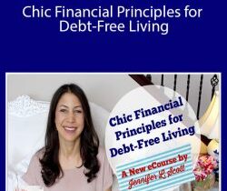 Jennifer L. Scott – Chic Financial Principles for Debt-Free Living