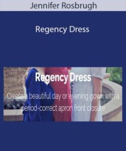Jennifer Rosbrugh – Regency Dress
