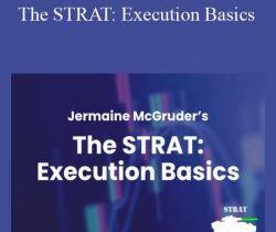 Jermaine McGruder – The STRAT: Execution Basics