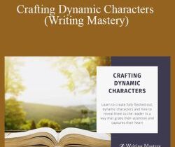 Jessica Brody, Mary Kole, Writing Mastery – Crafting Dynamic Characters (Writing Mastery)