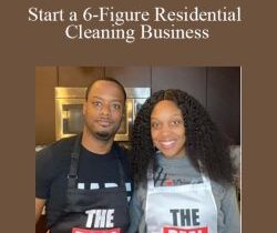 Jhanilka & Anthony Hartzog – Start a 6-Figure Residential Cleaning Business